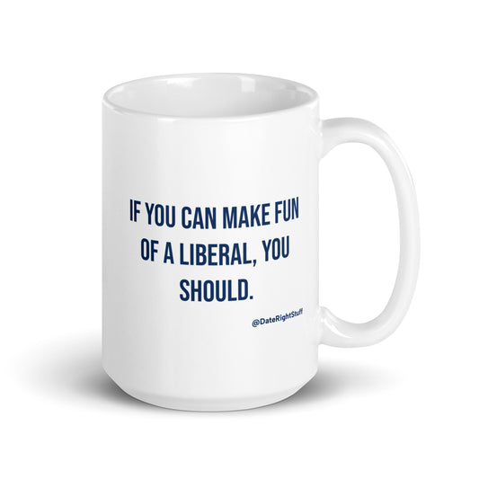Make Fun of a Liberal Mug